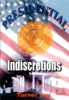 Presidential Indiscretions - eBook