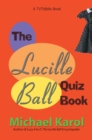 The Lucille Ball Quiz Book - eBook