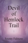 Devil of Hemlock Trail - eBook