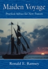 Maiden Voyage : Practical Advice for New Pastors - eBook