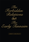 The Forbidden Relations and the Early Tannaim : No Subtitle - eBook