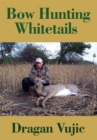 Bow Hunting Whitetails - eBook