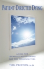 Patient-Directed Dying : A Call for Legalized Aid in Dying for the Terminally Ill - eBook