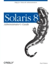 Solaris 8 Administrator's Guide - Book