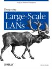 Designing Large Scale LANs - Book