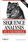 Sequence Analysis in a Nutshell - A Guide to Common Tools & Databases - Book