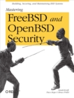 Mastering FreeBSD and OpenBSD Security - Book