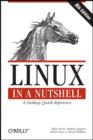 Linux in a Nutshell : A Desktop Quick Reference - Book