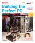 Building the Perfect PC - eBook