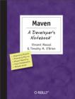 Maven: A Developer's Notebook : A Developer's Notebook - eBook