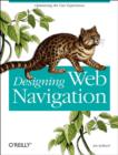 Designing Web Navigation : Optimizing the User Experience - Book