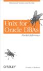 Unix for Oracle DBAs Pocket Reference : Command Syntax and Scripts - eBook