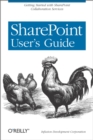 SharePoint User's Guide : Getting Started with SharePoint Collaboration Services - eBook
