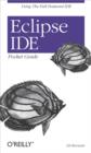 Eclipse IDE Pocket Guide : Using the Full-Featured IDE - eBook