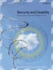 Security and Usability : Designing Secure Systems that People Can Use - eBook