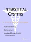 Interstitial Cystitis - A Medical Dictionary, Bibliography, and Annotated Research Guide to Internet References - Book