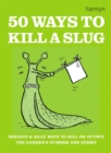 50 Ways to Kill a Slug - Book