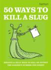 50 Ways to Kill a Slug - eBook