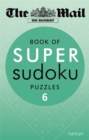 The Mail on Sunday: Book of Super Sudoku Puzzles 6 - Book