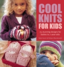 The Craft Library: Cool Knits for Kids : 25 stunning designs for babies to 7-year-olds - eBook