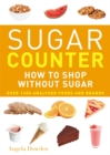 Sugar Counter : How to Shop without Sugar - Book