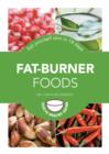 Fat-Burner Foods : Eat yourself slim in 14 days - eBook