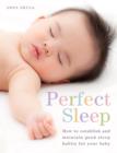 Perfect Sleep : How to establish and maintain good sleep habits for your baby - eBook