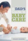 A Dad's Guide to Babycare - eBook