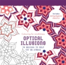 Optical Illusions : 70 Designs to Help You De-Stress - Book