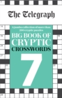 The Telegraph Big Book of Cryptic Crosswords 7 - Book