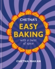 Chetna's Easy Baking : with a twist of spice - Book