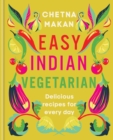 Easy Indian Vegetarian : Delicious recipes for every day - eBook