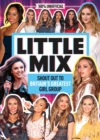 Little Mix: 100% Unofficial – Shout Out to Britain’s Greatest Girl Group - eBook