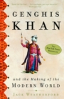 Genghis Khan : And the Making of the Modern World - Book