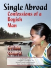 Single Abroad: Confessions of a Boyish Man - eBook