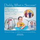 Daddy, What is Success? - eBook