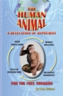 The Human Animal : A Revelation of Hypocrisy - eBook