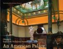 An American Palace : Chicago's Samuel M. Nickerson House - Book