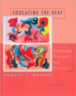 Educating the Deaf : Psychology, Principles and Practices - Book