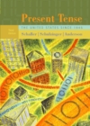 Present Tense : The United States Since 1945 - Book