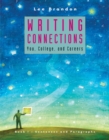 Writing Connections : You, College, and Careers Sentences and Paragraphs Book 1 - Book