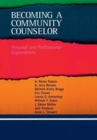 Becoming a Community Counselor : Personal and Professional Explorations - Book