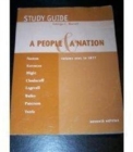 Study Guide : A History of the United States Norton/Katzman/Blight/Chudacoff/Logevall/Bailey/Paterson/Tuttle's a People and a Nation Volume 1 - Book