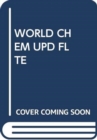 WORLD CHEM UPD FL TE - Book