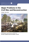 Major Problems in the Civil War and Reconstruction : Documents and Essays - Book