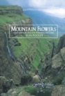 Mountain Flowers : Field Guide to the Flora of the Drakensberg and Lesotho - Book