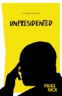 Unpresidented : A comedy of errors - Book