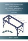 Certified Solidworks Professional Advanced Weldments Exam Preparation - eBook