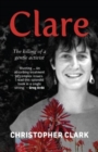 Clare: The Killing of a Gentle Activist - Book