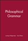 Philosophical Grammar - Book
